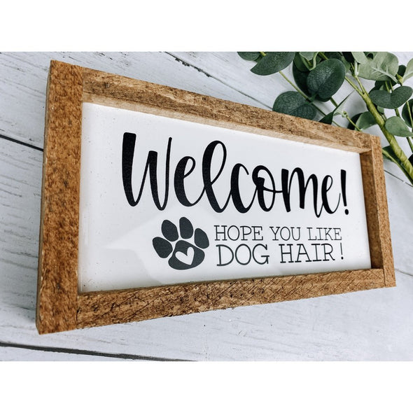 welcome hope you like dog hair subway tile sign